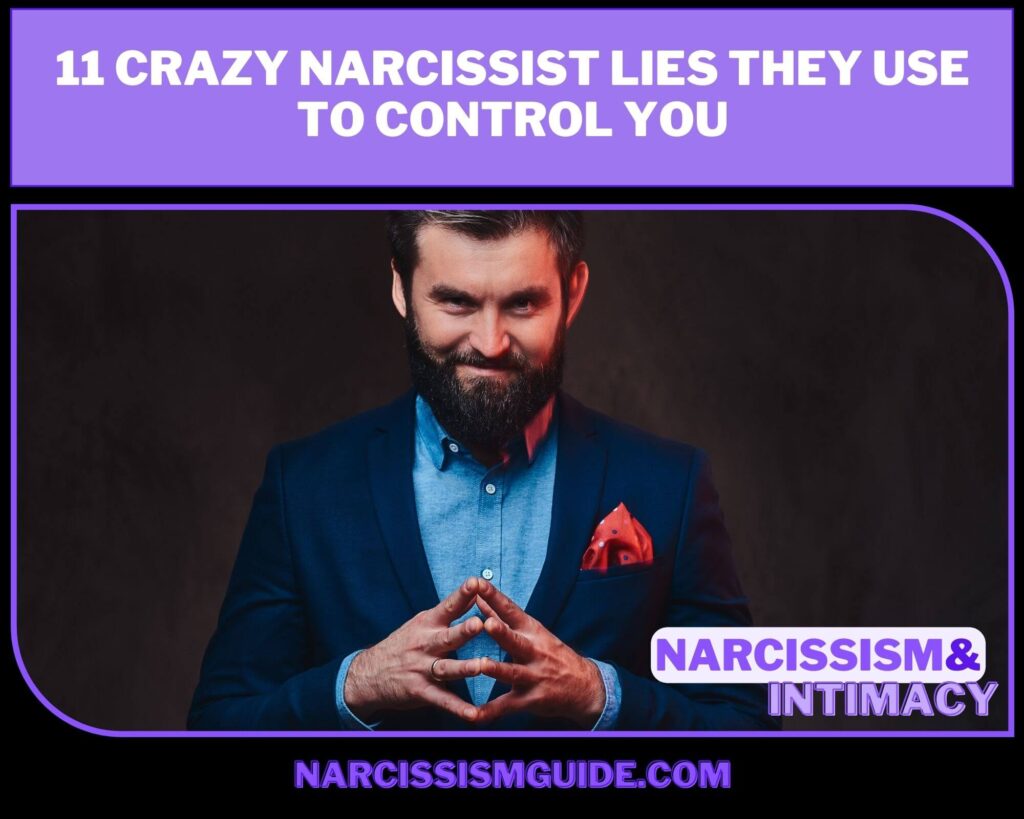 11 Crazy Narcissist Lies They Use To Control You