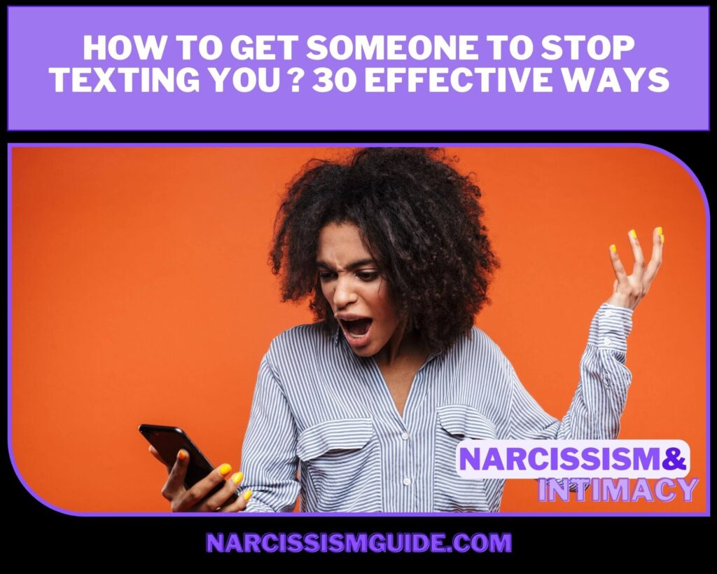 How To Get Someone To Stop Texting You 30 Effective Ways