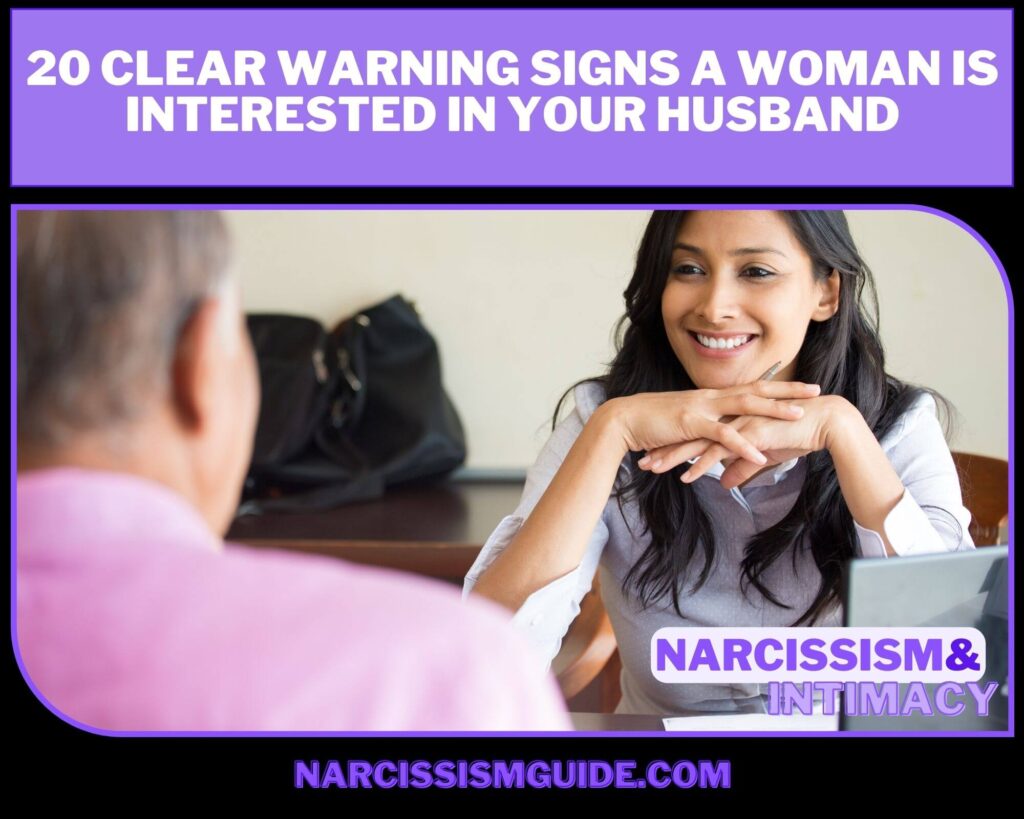 20 Clear Warning Signs a Woman Is Interested In Your Husband